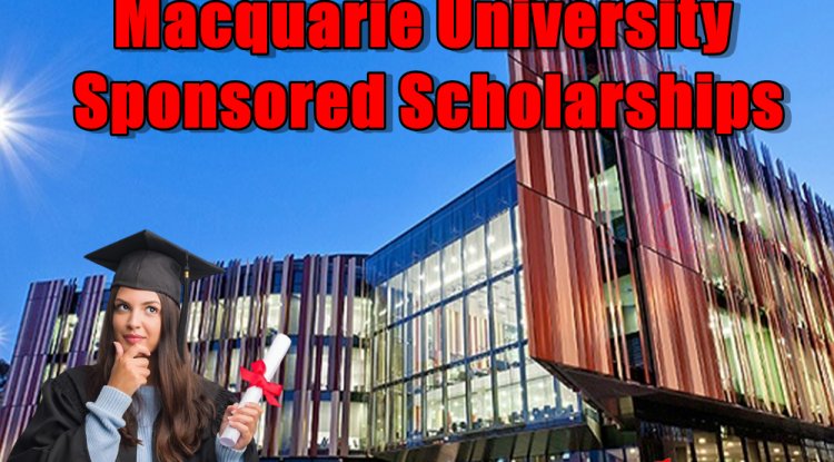 Macquarie University Sponsored Scholarships – Get Fully Funded To Study ...