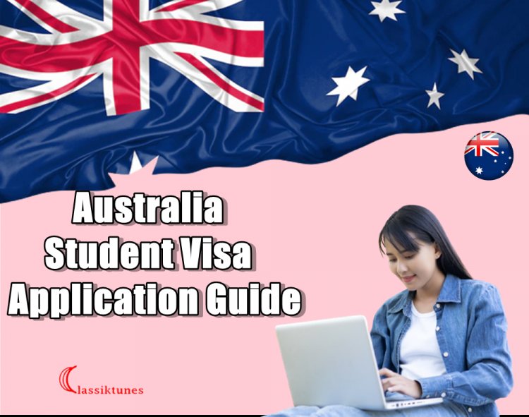 Australia Student Visa | Application Guide – Easy Entry Point