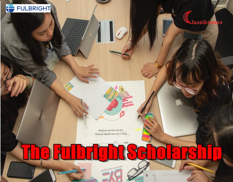 The Fulbright Scholarship 2023-2023: An Application Process Guide