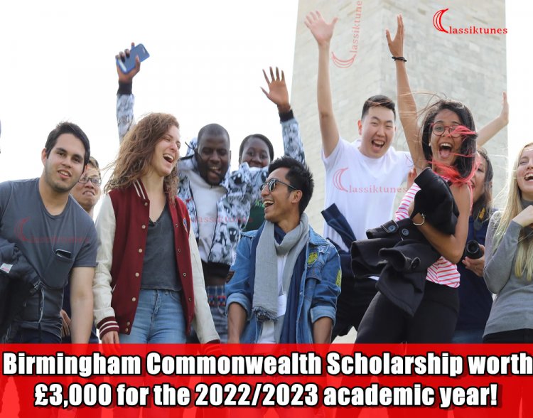 Find out how to get a University of Birmingham Commonwealth Scholarship worth £3,000 for the 2022/2023 academic year!