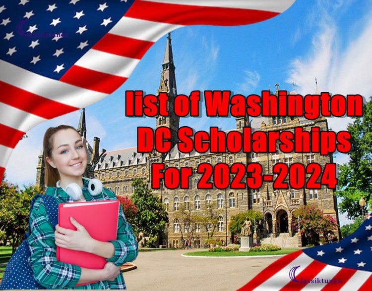 Looking for a way to pay for college? Check out our list of Washington DC scholarships for 2023!