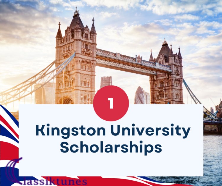 How to apply for Kingston University Scholarships 2023